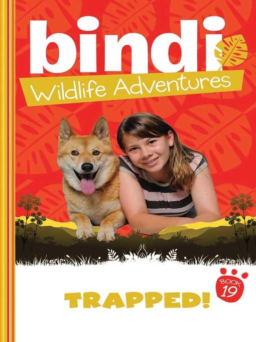 Title details for Trapped! by Bindi Irwin - Available